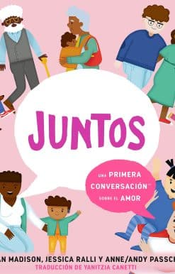 Juntos: una primera conversación sobre el amor
