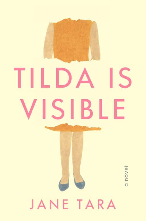 Tilda Is  Visible: A Novel