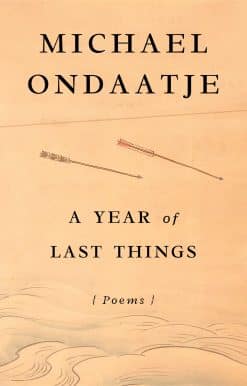 A Year of Last Things: Poems