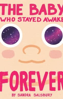 The Baby Who Stayed Awake Forever