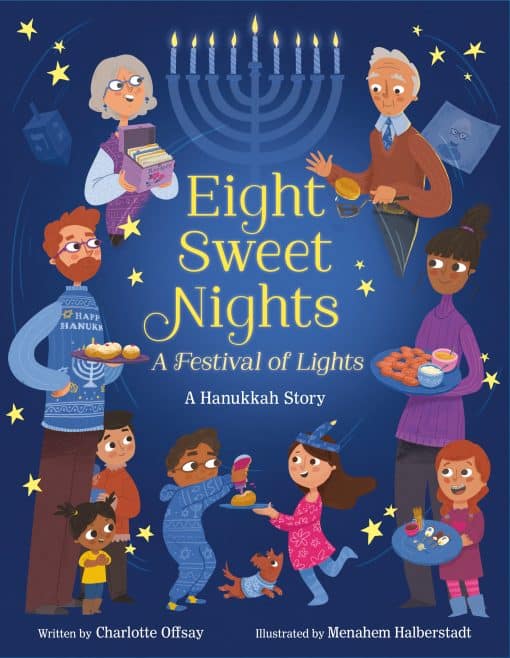 Eight Sweet Nights, A Festival of Lights: A Hanukkah Story