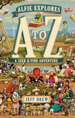 A Seek-and-Find Adventure: Alfie Explores A to Z