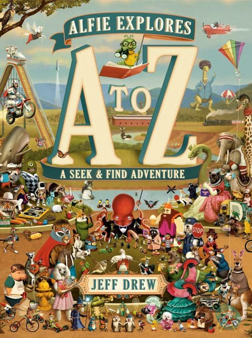 A Seek-and-Find Adventure: Alfie Explores A to Z