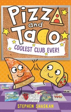 Pizza and Taco: Coolest Club Ever!: (A Graphic Novel)