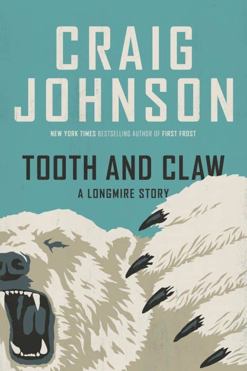 A Longmire Story: Tooth and Claw