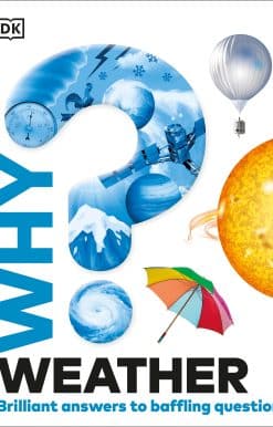 Brilliant Answers to Baffling Questions: Why? Weather
