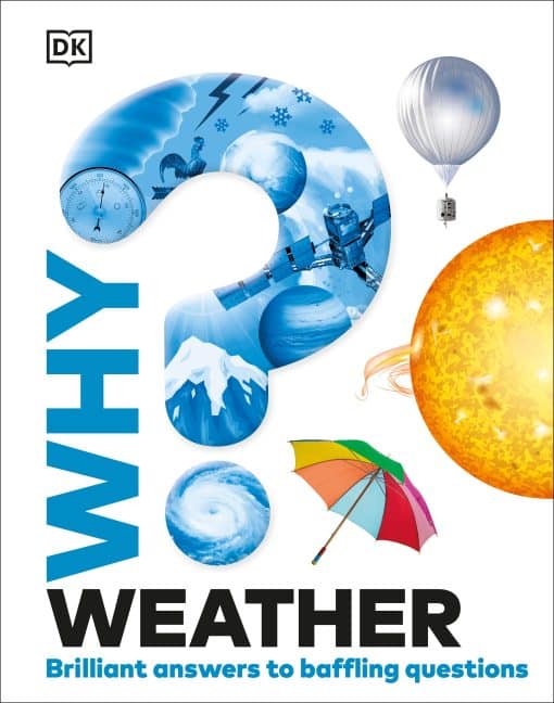 Brilliant Answers to Baffling Questions: Why? Weather