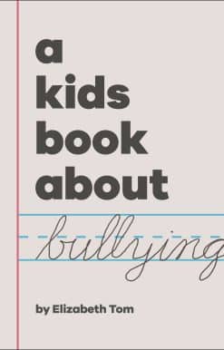 A Kids Book About Bullying