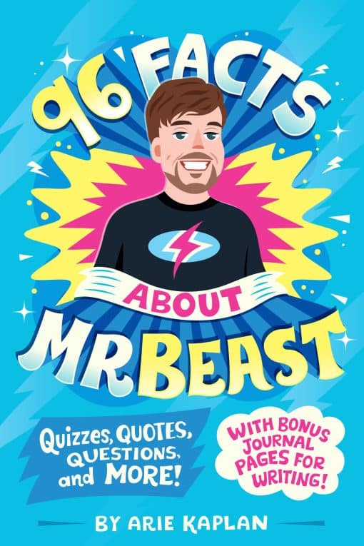 Quizzes, Quotes, Questions, and More! With Bonus Journal Pages for Writing!: 96 Facts About MrBeast