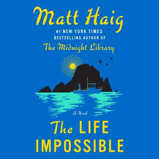 The Life Impossible: A Novel