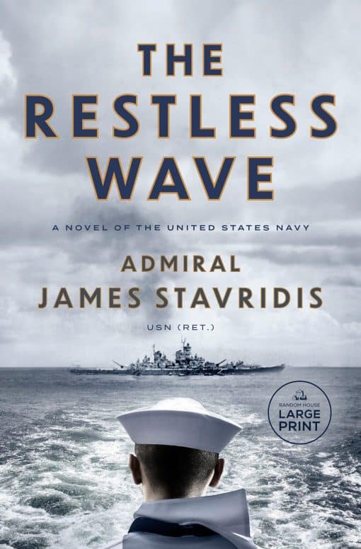 The Restless Wave: A Novel of the United States Navy