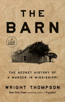 The Barn: The Secret History of a Murder in Mississippi