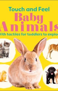 With Tactiles for Toddlers to Explore: Touch and Feel Baby Animals