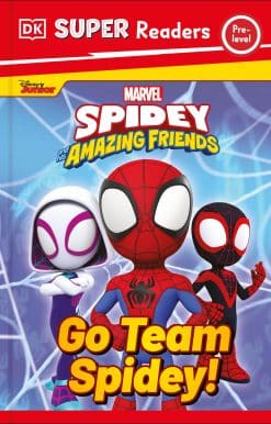 DK Super Readers Pre-Level Marvel Spidey and His Amazing Friends Go Team Spidey!