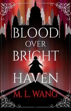 Blood Over Bright Haven: A Novel