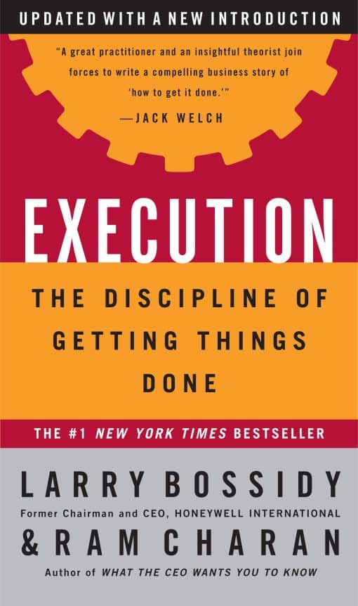 The Discipline of Getting Things Done: Execution