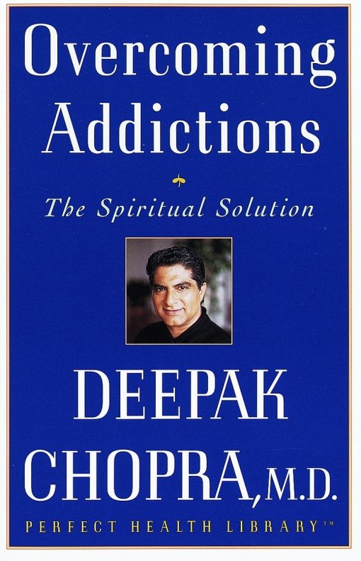 The Spiritual Solution: Overcoming Addictions