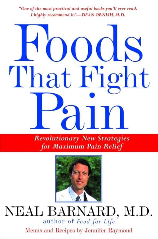 Revolutionary New Strategies for Maximum Pain Relief: Foods That Fight Pain