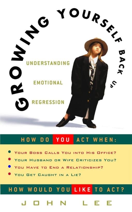 Understanding Emotional Regression: Growing Yourself Back Up