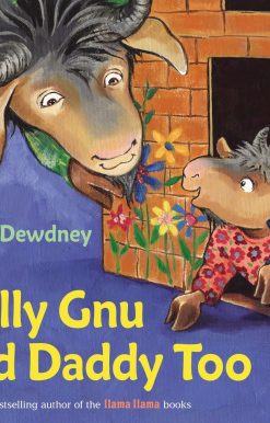 Nelly Gnu and Daddy Too