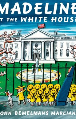 Madeline at the White House: