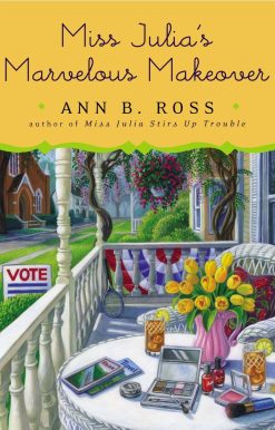 Miss Julia's Marvelous Makeover: A Novel