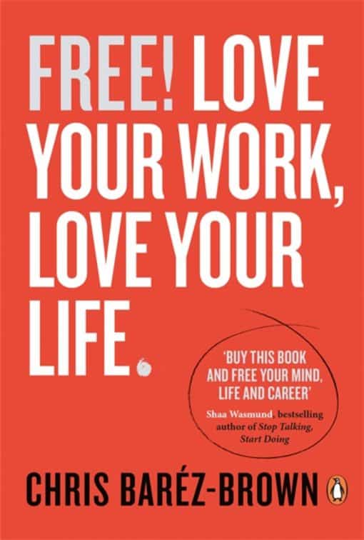 Free: Making Work Work For You