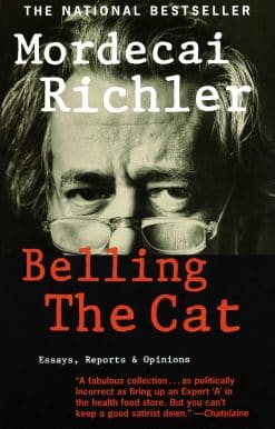 Belling the Cat: Essays, Reports & Opinions