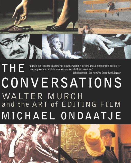 The Conversations: Walter Murch and the Art of Editing Film