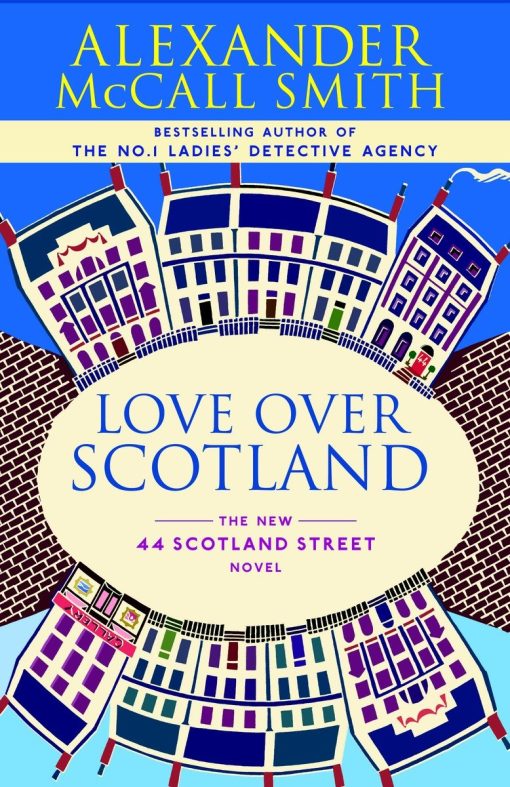 Love Over Scotland: A 44 Scotland Street Novel (3)