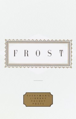 Edited by John Hollander: Frost: Poems