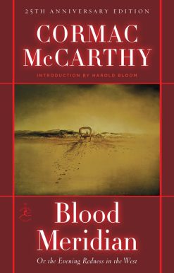 Or the Evening Redness in the West: Blood Meridian