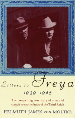 1939-1945: Letters to Freya