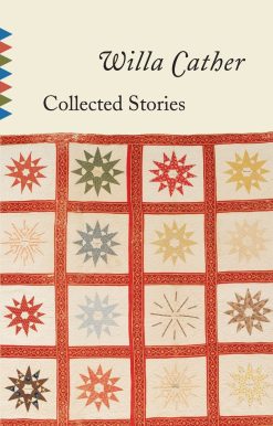 Collected Stories of Willa Cather