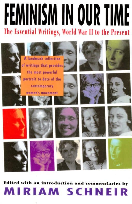 Feminism in Our Time: The Essential Writings, World War II to the Present