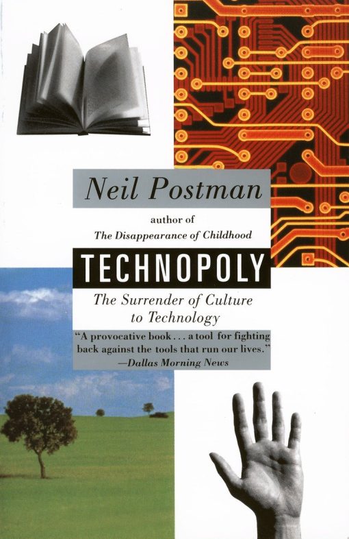 The Surrender of Culture to Technology: Technopoly