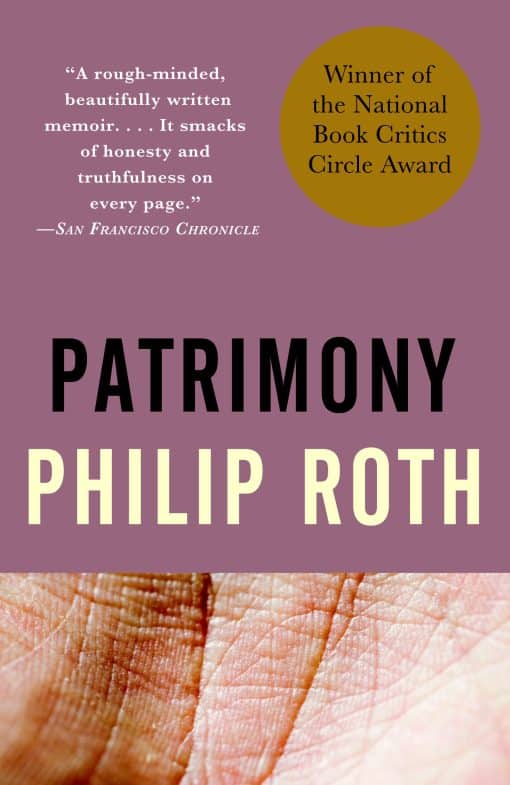 A True Story (NATIONAL BOOK CRITICS CIRCLE AWARD WINNER): Patrimony