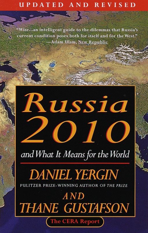 And What It Means for the World: Russia 2010