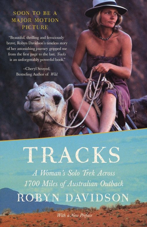 Tracks: A Woman's Solo Trek Across 1700 Miles of Australian Outback