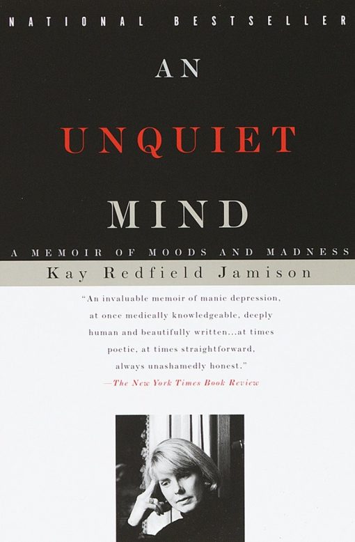 A Memoir of Moods and Madness: An Unquiet Mind