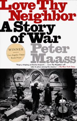 Love Thy Neighbor: A Story of War