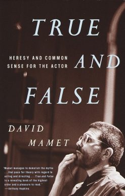 True and False: Heresy and Common Sense for the Actor