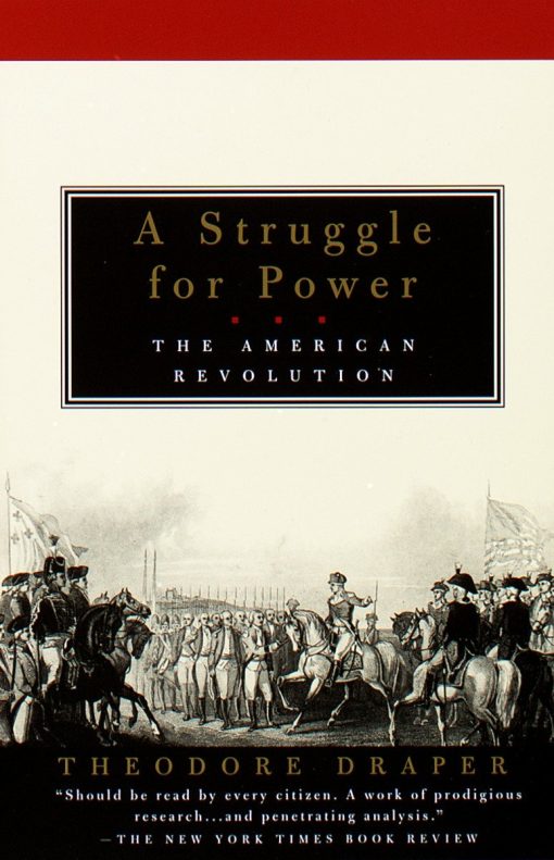 A Struggle for Power: The American Revolution