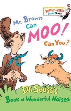 Dr. Seuss's Book of Wonderful Noises: Mr. Brown Can Moo! Can You?