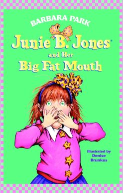 Junie B. Jones #3: Junie B. Jones and Her Big Fat Mouth