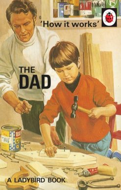 How it Works: The Dad: