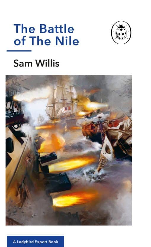 Battle of The Nile: A Ladybird Expert Book