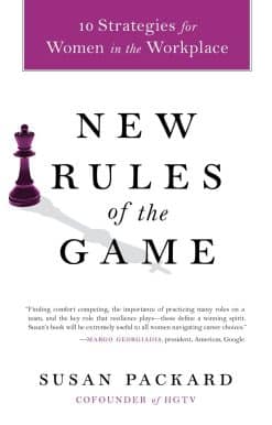 New Rules of the Game: 10 Strategies for Women in the Workplace