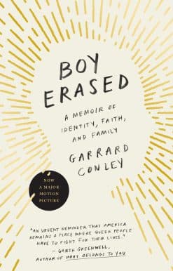 Boy Erased: A Memoir of Identity, Faith, and Family