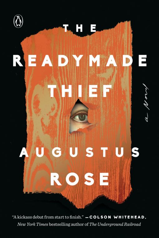 The Readymade Thief: A Novel